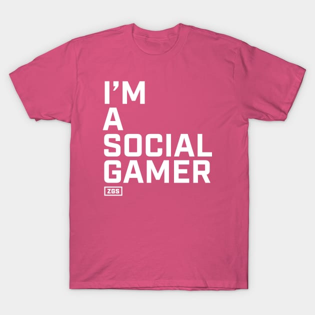 I'm a Social Gamer T-Shirt by ZeroGameSense